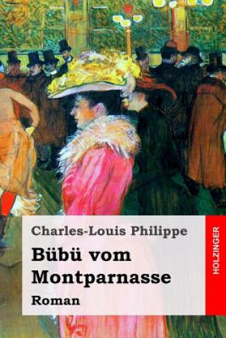 Kniha Bübü vom Montparnasse: Roman Charles-Louis Philippe