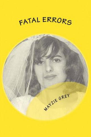 Knjiga Fatal errors: Cynthia Mayzie Grey