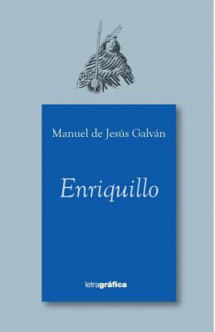Buch Enriquillo Manuel De Jesus Galvan