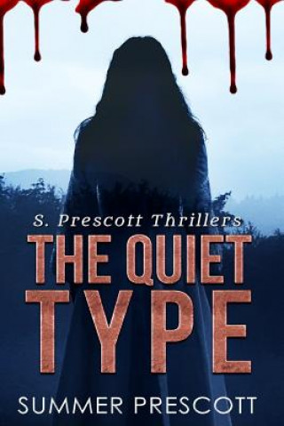 Book The Quiet Type Summer Prescott