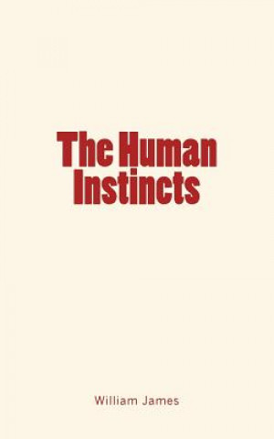 Knjiga The Human Instincts William James