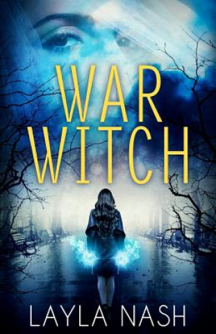 Kniha War Witch Layla Nash