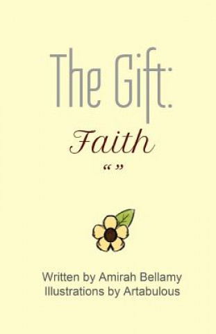 Kniha The Gift: Faith Amirah Bellamy