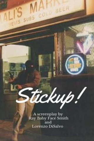 Knjiga Stickup! Ray Babyface Smith