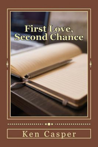 Boek First Love, Second Chance Ken Casper