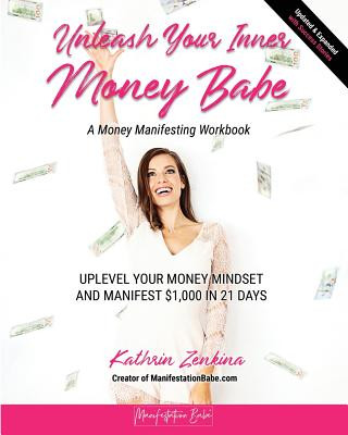 Книга Unleash Your Inner Money Babe Kathrin Zenkina