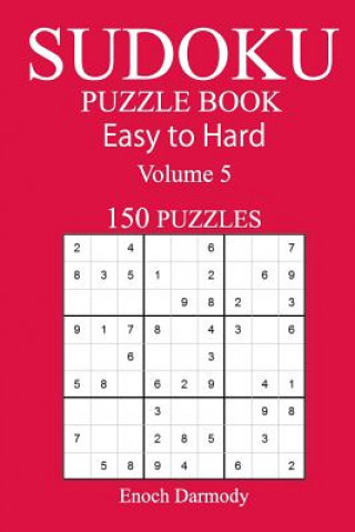 Kniha 150 Easy to Hard Sudoku Puzzle Book Enoch Darmody