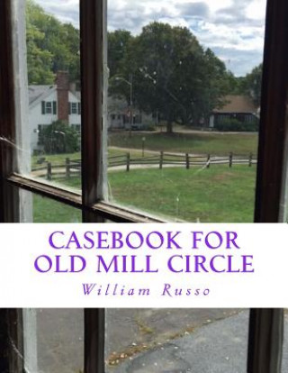 Buch Casebook for Old Mill Circle William Russo