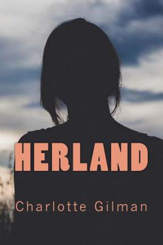 Книга Herland Charlotte Perkins Stetson Gilman