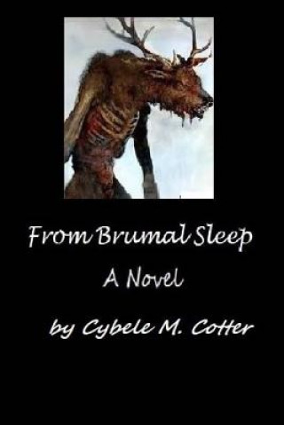 Carte From Brumal Sleep (2nd Ed.) Cybele M Cotter