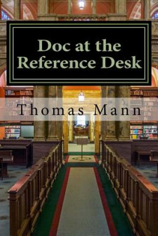 Kniha Doc at the Reference Desk: Small Stories in a Large Library Thomas Mann