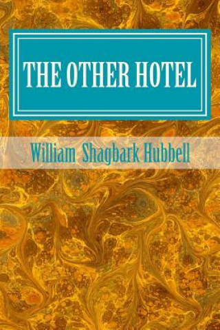 Knjiga Other Hotel William Shagbark Hubbell