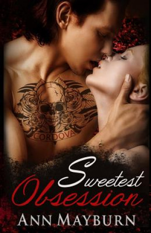Knjiga Sweetest Obsession Ann Mayburn
