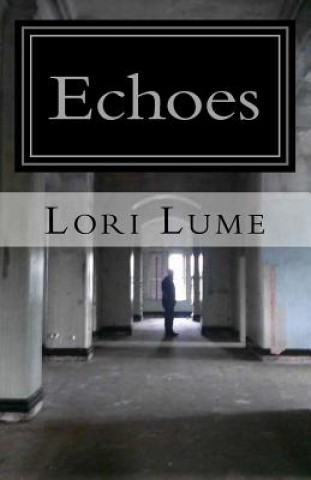 Knjiga Echoes Lori Lume