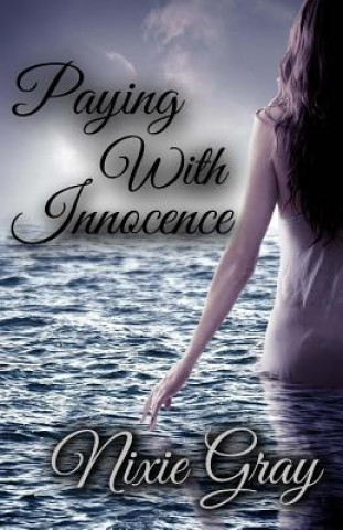 Carte Paying With Innocence Nixie Gray