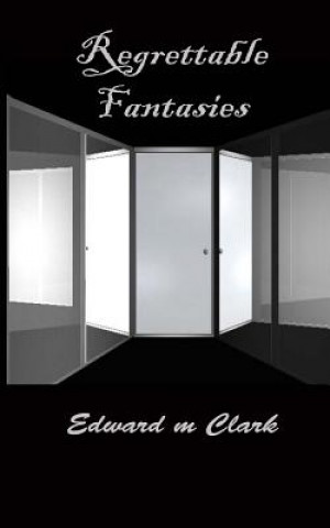 Boek Regrettable Fantasies Edward M Clark