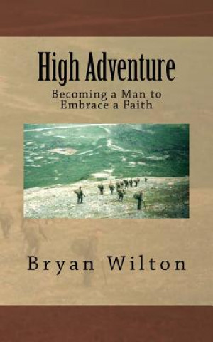 Knjiga High Adventure Bryan Wilton