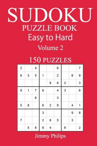 Könyv 150 Easy to Hard Sudoku Puzzle Book Jimmy Philips