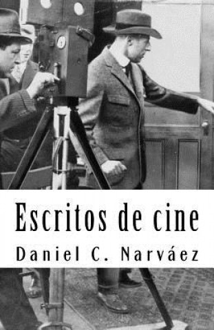 Buch Escritos de cine Daniel C Narvaez