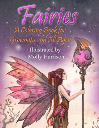 Könyv Fairies - A Coloring Book for Grownups and All Ages Molly Harrison