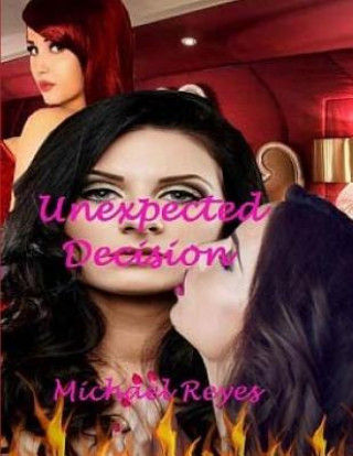 Knjiga Unexpected Decision Michael Reyes