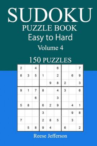 Kniha 150 Easy to Hard Sudoku Puzzle Book Reese Jefferson