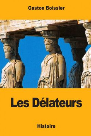 Livre Les Délateurs Gaston Boissier