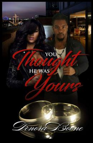 Livro You Thought He Was Yours Denora Boone
