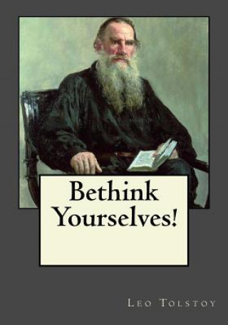 Książka Bethink Yourselves! Leo Tolstoy