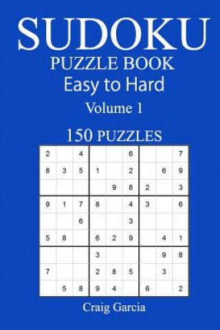 Könyv 150 Easy to Hard Sudoku Puzzle Book Craig Garcia