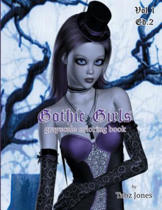 Książka Gothic Girls Grayscale Coloring Book Tabz Jones