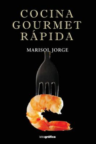 Kniha Cocina Gourmet Marisol Jorge