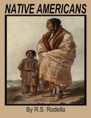 Книга Native Americans (American Indians) R S Rodella