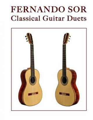 Book Fernando Sor: Classical Guitar Duets Fernando Sor