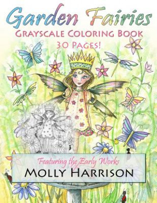 Kniha Garden Fairies Grayscale Coloring Book Molly Harrison