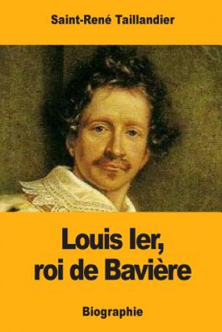 Kniha Louis Ier, roi de Bavi?re Saint-Rene Taillandier