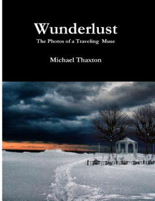 Boek Wunderlust Michael a Thaxton