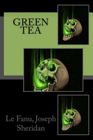 Knjiga Green Tea Le Fanu Joseph Sheridan