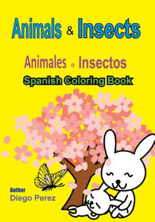 Book Spanish Coloring Book: Animals and Insects Diego Perez