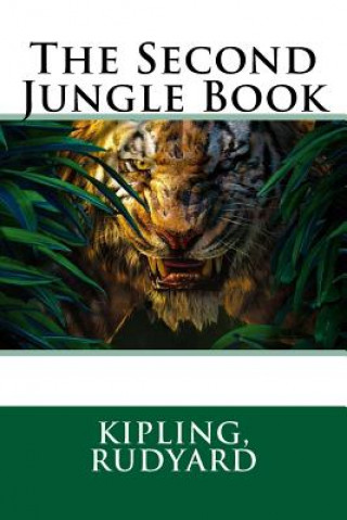 Книга The Second Jungle Book Kipling Rudyard