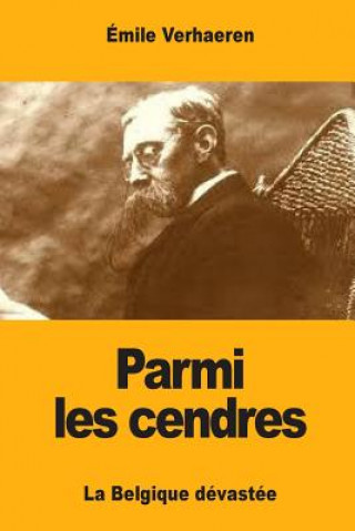 Könyv Parmi les cendres Emile Verhaeren