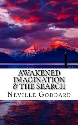 Carte Awakened Imagination & The Search Neville Goddard