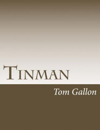 Knjiga Tinman Tom Gallon