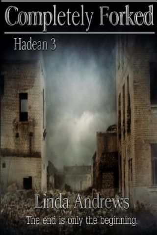 Книга Hadean 3: Completely Forked Linda Andrews