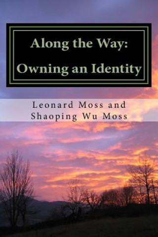 Książka Along the Way: Owning an Identity Leonard Moss