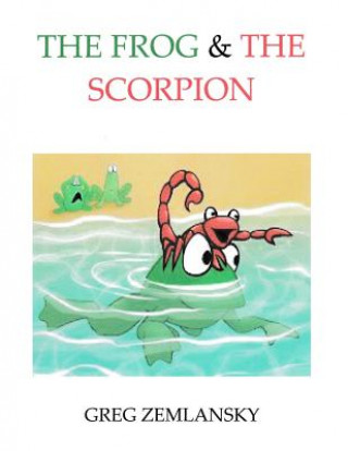 Carte The Frog & The Scorpion Greg Zemlansky