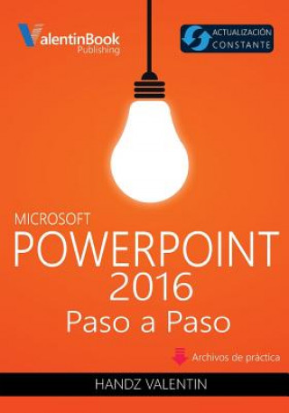 Kniha PowerPoint 2016 Paso a Paso: Actualización Constante Handz Valentin