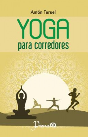 Книга Yoga para corredores Anton Teruel