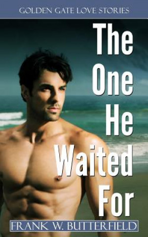 Książka The One He Waited For Frank W Butterfield