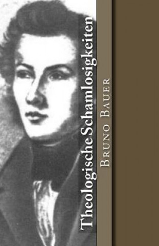 Knjiga Theologische Schamlosigkeiten Bruno Bauer